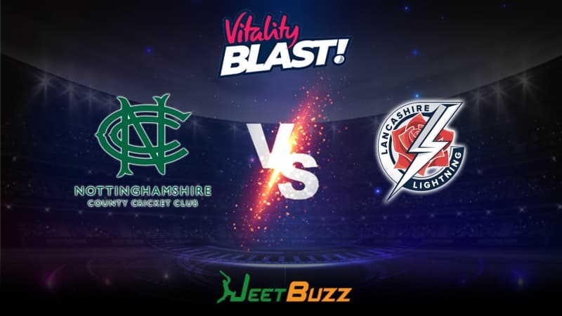 <strong>Vitality Blast 2023 Cricket Prediction | North Group: Notts Outlaws vs Lancashire Lightning</strong>